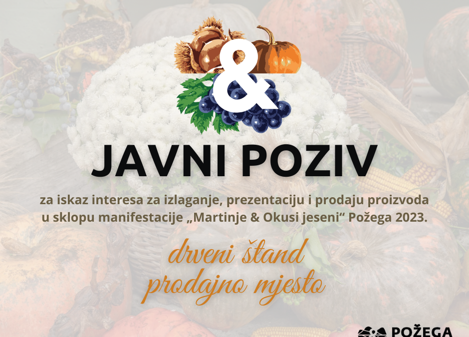 Javni poziv za iskaz interesa za izlaganje, prezentaciju i prodaju proizvoda u sklopu manifestacije ”Martinje & Okusi jeseni”