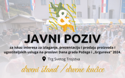 Javni poziv za iskaz interesa za izlaganje, prezentaciju i prodaju proizvoda i ugostiteljskih usluga na proslavi Dana grada Požege i „Grgureva” 2024.