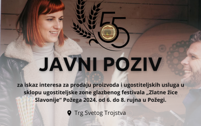 Javni poziv za iskaz interesa za prodaju proizvoda i ugostiteljskih usluga u sklopu ugostiteljske zone glazbenog festivala „Zlatne žice Slavonije“ Požega 2024.