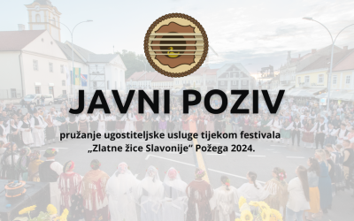 Javni poziv – ugostiteljske usluge tijekom festivala „Zlatne žice Slavonije“ Požega 2024.