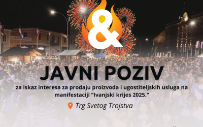 Javni poziv za iskaz interesa za prodaju proizvoda i ugostiteljskih usluga u sklopu manifestacije ”Ivanjski krijes 2025.”