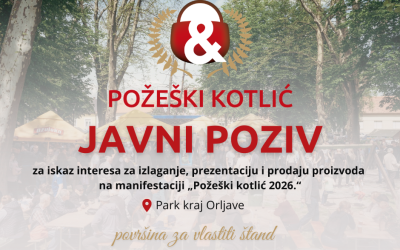 Javni poziv za iskaz interesa za izlaganje, prezentaciju i prodaju proizvoda na manifestaciji „Požeški kotlić 2026.“ – vlastiti štand