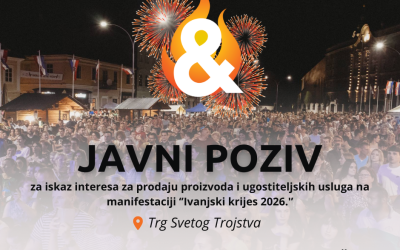 Poziv za iskaz interesa za prodaju proizvoda i ugostiteljskih usluga u sklopu manifestacije  ”Ivanjski krijes 2026.”