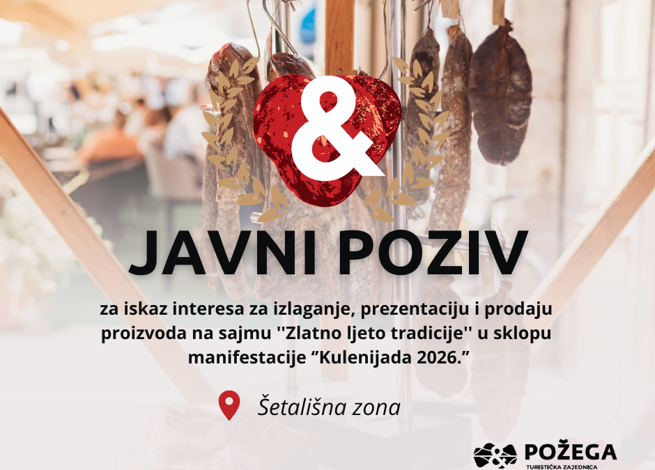 Poziv za iskaz interesa za izlaganje, prezentaciju i prodaju proizvoda na sajmu ”Zlatno ljeto tradicije”