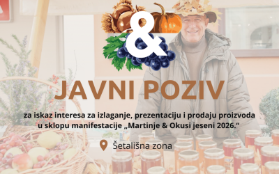 Javni poziv za iskaz interesa za izlaganje, prezentaciju i prodaju proizvoda u sklopu manifestacije ,,Martinje & Okusi jeseni 2026.”